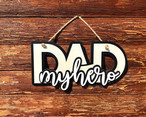 Dad Hero Layer Wood Signs