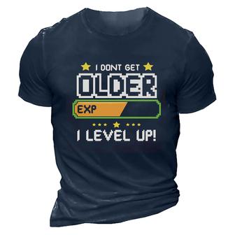 I Dont Get Older I Level Up Funny Men't T-shirt - Seseable