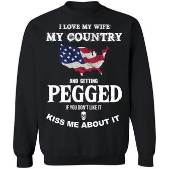I Love My Wife My Country And Getting Pegged Graphic Design Printed Casual Daily Basic Sweatshirt - Thegiftio UK
