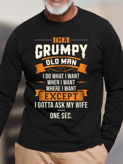 Men Casual All Season Text Letters Funny Grumpy Old Men Cotton Lightweight Loose Long Sleeve Crew Neck Regular Size T-shirt - Seseable