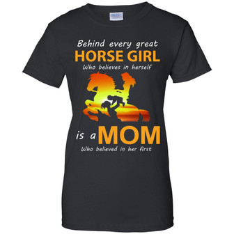 Behind Every Great Horse Girl Who Believes In Herself Is A Mom Graphic Design Printed Casual Daily Basic Women T-shirt - Thegiftio UK