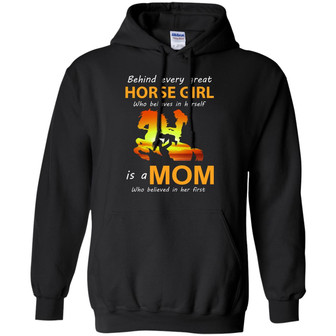 Behind Every Great Horse Girl Who Believes In Herself Is A Mom Graphic Design Printed Casual Daily Basic Hoodie - Thegiftio UK