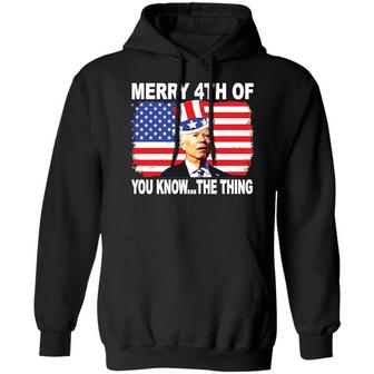Biden Merry Happy 4Th Of You Know The Thing Graphic Design Printed Casual Daily Basic Hoodie - Thegiftio UK