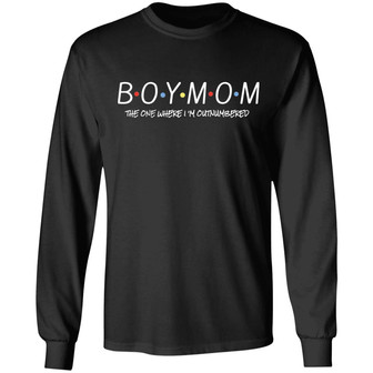 Boy Mom The One Where I'm Outnumbered Graphic Design Printed Casual Daily Basic Unisex Long Sleeve - Thegiftio UK