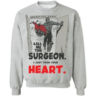 Call Me The Surgeon I Just Took Your Heart Graphic Design Printed Casual Daily Basic Sweatshirt - Thegiftio UK
