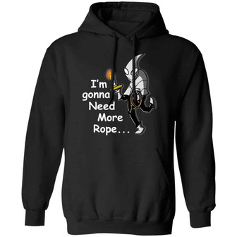 Candle Jack I'm Gonna Need More Rope Graphic Design Printed Casual Daily Basic Hoodie - Thegiftio