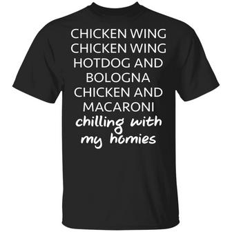 Chicken Wing Hot Dog And Bologna Chicken And Macaroni Chilling With My Homies T-Shirt - Thegiftio UK