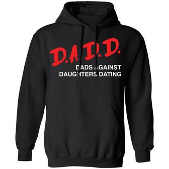 Dadd Dads Against Daughters Dating Graphic Design Printed Casual Daily Basic Hoodie - Thegiftio UK