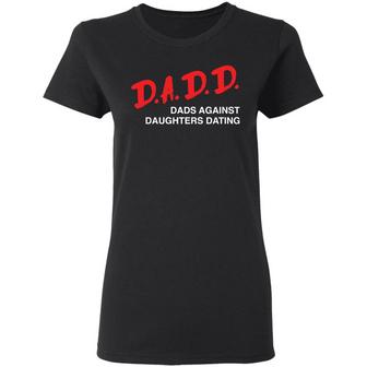 Dadd Dads Against Daughters Dating Graphic Design Printed Casual Daily Basic Women T-shirt - Thegiftio UK
