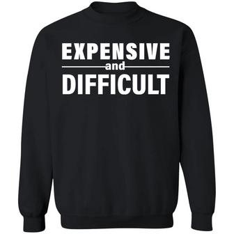 Expensive And Difficult Graphic Design Printed Casual Daily Basic Sweatshirt - Thegiftio UK