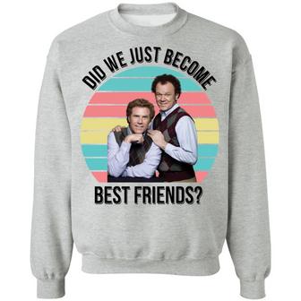 Ferrell And Reilly Did We Just Become Best Friends Graphic Design Printed Casual Daily Basic Sweatshirt - Thegiftio UK