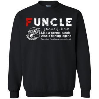 Fishing Funcle Like A Normal Uncle Also A Fishing Legend Graphic Design Printed Casual Daily Basic Sweatshirt - Thegiftio UK