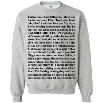 Fuckers In School Telling Me Always In The Barber Shop Chief Keef Graphic Design Printed Casual Daily Basic Sweatshirt - Thegiftio UK