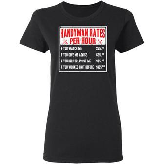 Handyman Rates Per Hour If You Watch Me Graphic Design Printed Casual Daily Basic Women T-shirt - Thegiftio UK