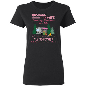 Husband And Wife Camping Partners For Life We May Graphic Design Printed Casual Daily Basic Women T-shirt - Thegiftio UK