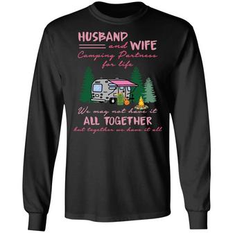Husband And Wife Camping Partners For Life We May Graphic Design Printed Casual Daily Basic Unisex Long Sleeve - Thegiftio UK