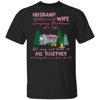 Husband And Wife Camping Partners For Life We May T-Shirt - Thegiftio UK