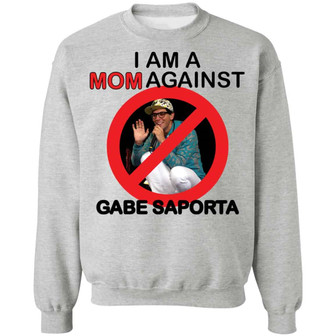 I Am A Mom Against Gabe Saporta Graphic Design Printed Casual Daily Basic Sweatshirt - Thegiftio UK