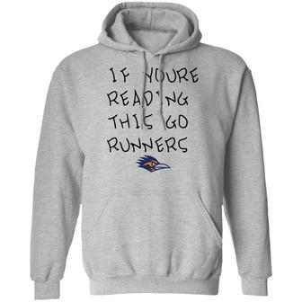 If You're Reading This Go Runners Graphic Design Printed Casual Daily Basic Hoodie - Thegiftio UK