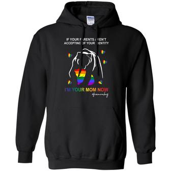 Lgbt Bear If Your Parents Aren't Accepting Of Your Identity I'm Your Mom Now Graphic Design Printed Casual Daily Basic Hoodie - Thegiftio UK
