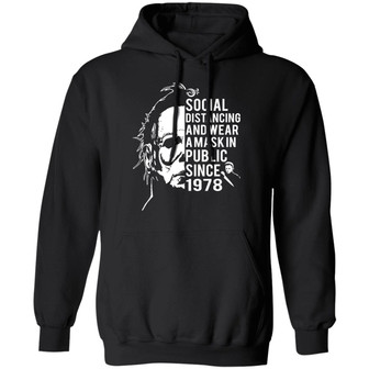Michael Myers Social Distancing And Wear A Mask In Public Since 1978 Graphic Design Printed Casual Daily Basic Hoodie - Thegiftio