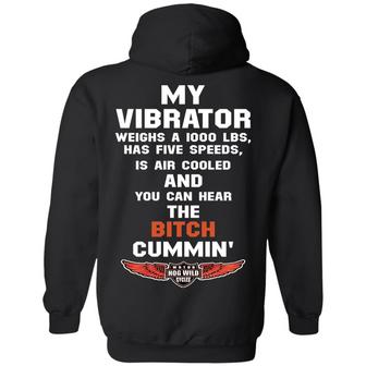 Motor Hog Wild Cycles My Vibrator Weighs A 1000 Lbs Has Five Speeds Graphic Design Printed Casual Daily Basic Hoodie - Thegiftio UK