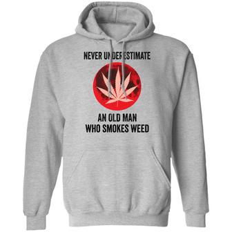 Never Underestimate An Old Man Who Smokes Weed Graphic Design Printed Casual Daily Basic Hoodie - Thegiftio UK