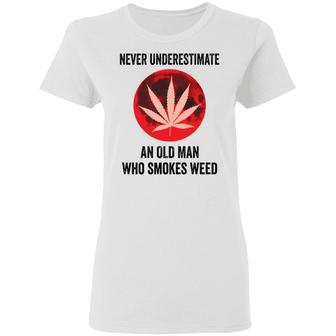 Never Underestimate An Old Man Who Smokes Weed Graphic Design Printed Casual Daily Basic Women T-shirt - Thegiftio UK