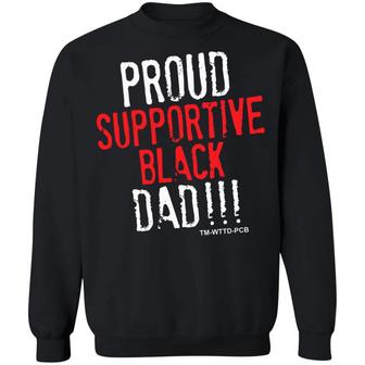 Proud Supportive Black Dad Graphic Design Printed Casual Daily Basic Sweatshirt - Thegiftio UK