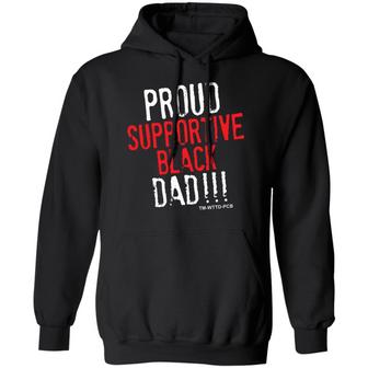 Proud Supportive Black Dad Graphic Design Printed Casual Daily Basic Hoodie - Thegiftio UK