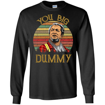 Sanford And Son You Big Dummy Graphic Design Printed Casual Daily Basic Unisex Long Sleeve - Thegiftio UK
