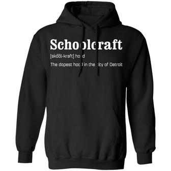 Schoolcraft The Dopest Hood In The City Of Detroit Graphic Design Printed Casual Daily Basic Hoodie - Thegiftio UK