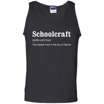 Schoolcraft The Dopest Hood In The City Of Detroit Graphic Design Printed Casual Daily Basic Unisex Tank Top - Thegiftio UK