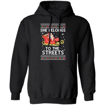 She Belongs To The Streets Santa Claus Christmas Sweater Graphic Design Printed Casual Daily Basic Hoodie - Thegiftio UK