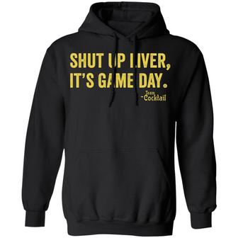 Shut Up Liver It's Game Day Team Cocktail Graphic Design Printed Casual Daily Basic Hoodie - Thegiftio UK