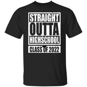 Straight Outta Highschool Class Of 2022 T-Shirt - Thegiftio