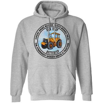 Suck It Up Buttercup The Strongest Women Drive A Tractor Graphic Design Printed Casual Daily Basic Hoodie - Thegiftio UK