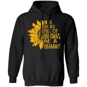 Sunflower In A World Full Of Grandmas Be A Grammy Graphic Design Printed Casual Daily Basic Hoodie - Thegiftio UK