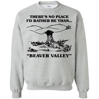 There's No Place I'd Rather Be Than Beaver Valley Graphic Design Printed Casual Daily Basic Sweatshirt - Thegiftio UK