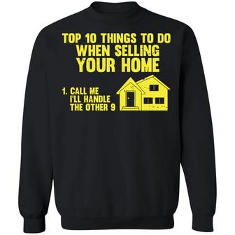 Top 10 Things To Do When Selling Your Home Graphic Design Printed Casual Daily Basic Sweatshirt - Thegiftio UK