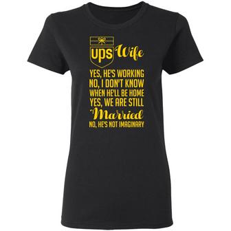 Ups Wife Yes He Is Working No Graphic Design Printed Casual Daily Basic Women T-shirt - Thegiftio UK