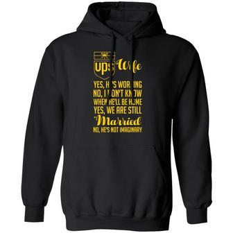 Ups Wife Yes He Is Working No Graphic Design Printed Casual Daily Basic Hoodie - Thegiftio UK