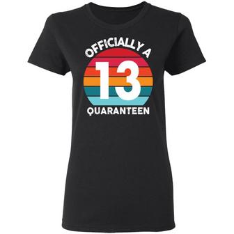 13Th Birthday Officially A Quaranteen 13 Years Graphic Design Printed Casual Daily Basic Women T-shirt - Thegiftio UK