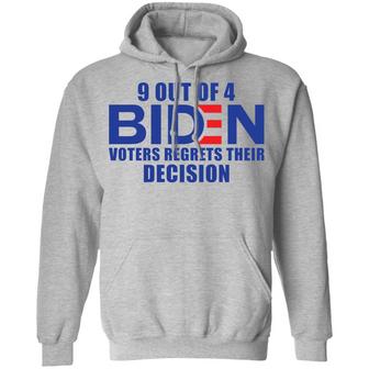 9 Out Of 4 Biden Voters Regrets Their Decision Graphic Design Printed Casual Daily Basic Hoodie - Thegiftio UK