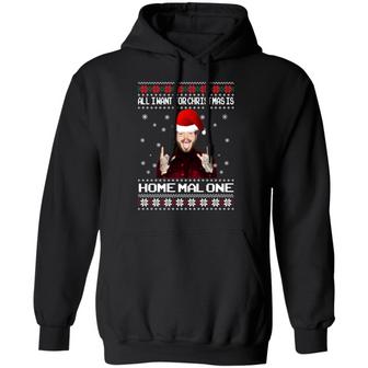 All I Want For Christmas Is Home Malone Christmas Ugly Sweater Graphic Design Printed Casual Daily Basic Hoodie - Thegiftio UK