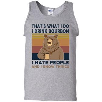 Bear That's What I Do I Drink Bourbon I Hate People And I Know Things Graphic Design Printed Casual Daily Basic Unisex Tank Top - Thegiftio UK