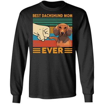 Best Dachshund Mom Ever Graphic Design Printed Casual Daily Basic Unisex Long Sleeve - Thegiftio UK