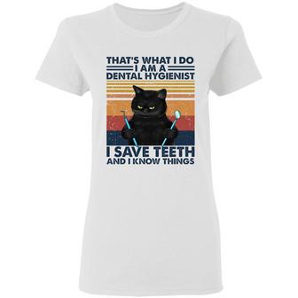 Black Cat That's What I Do I Am A Dental Hygienist Graphic Design Printed Casual Daily Basic Women T-shirt - Thegiftio UK