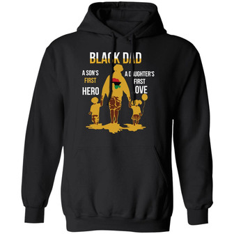 Black Dad A Son's First Hero A Daughter's First Love Graphic Design Printed Casual Daily Basic Hoodie - Thegiftio UK