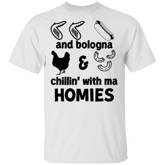 Chicken Wing Hot Dog And Bologna Chicken And Macaroni Chillin With Ma Homies T-Shirt - Thegiftio UK